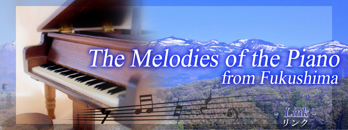 The melodies of the piano from Fukushima